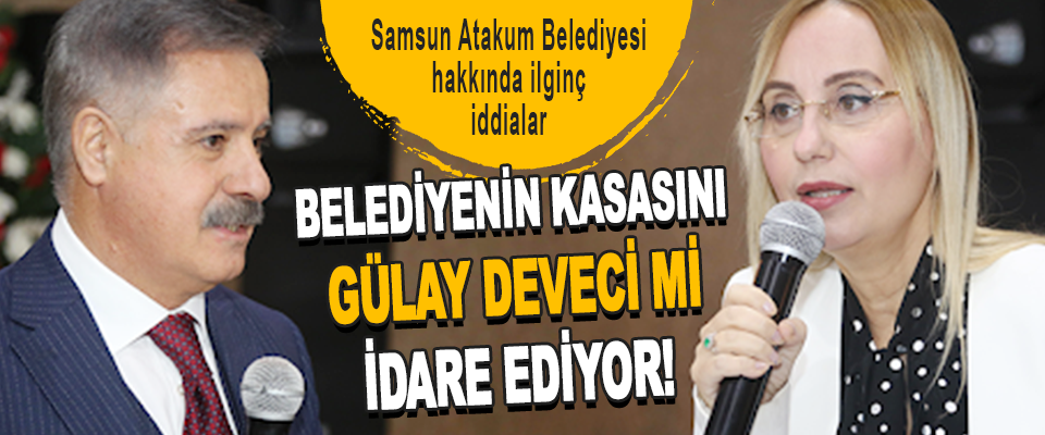 Samsun Atakum Belediyesi hakkında ilginç iddialar