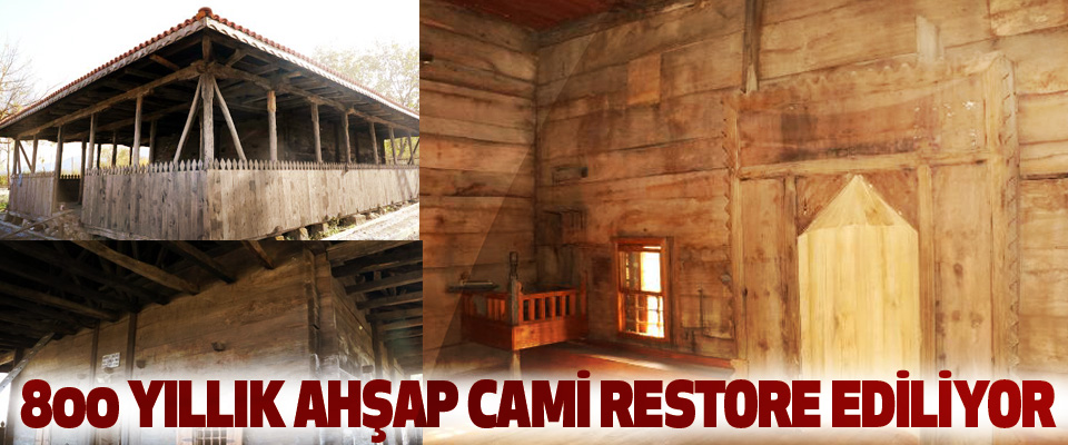 Samsun Çarşamba’daki 800 Yıllık Ahşap Cami Restore Ediliyor