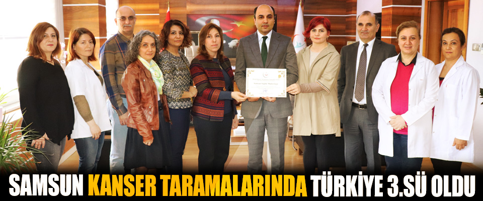 Samsun Kanser Taramalarında Türkiye 3.sü Oldu