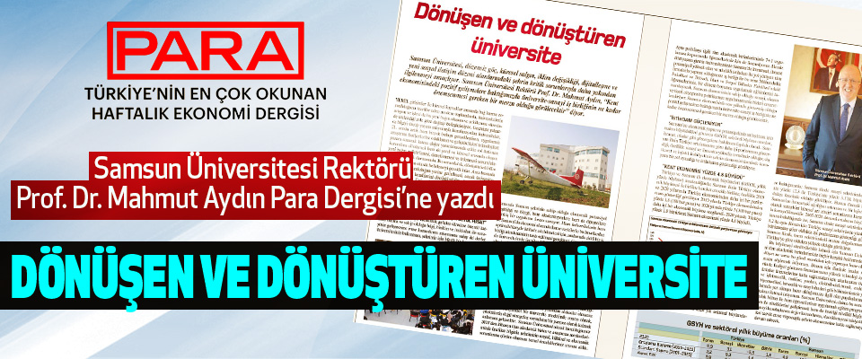 Samsun Üniversitesi Rektörü Prof. Dr. Mahmut Aydın Para Dergisi’ne yazdı