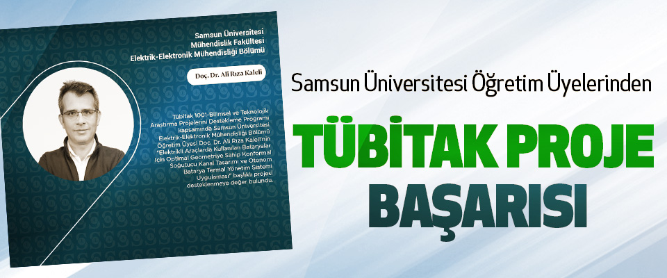 Samsun Üniversitesi Öğretim Üyelerinden TÜBİTAK proje başarısı