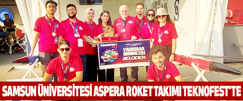 Samsun Üniversitesi Aspera Roket Takımı TEKNOFEST'te