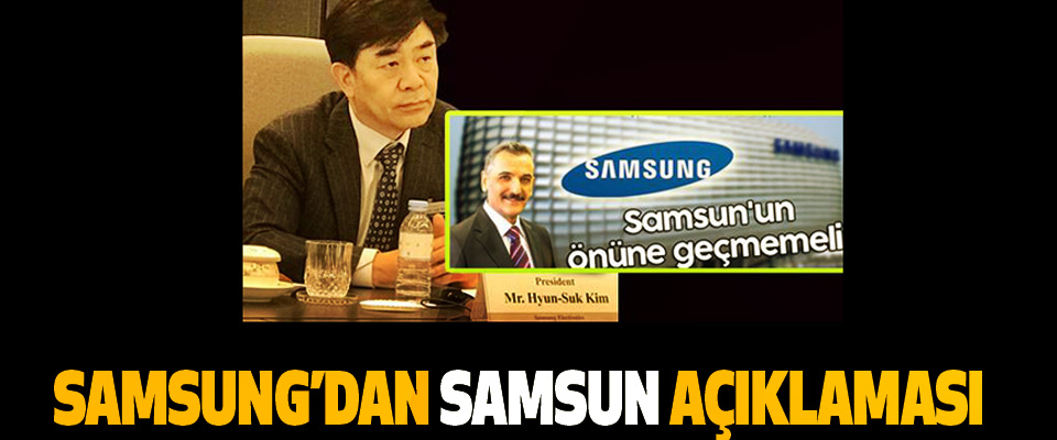 Samsung’dan Samsun Açıklaması