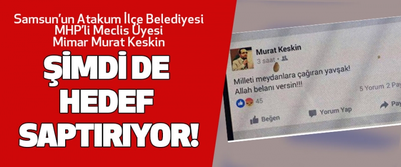 Samsun’un Atakum İlçe Belediyesi MHP’li Meclis Üyesi Mimar Murat Keskin