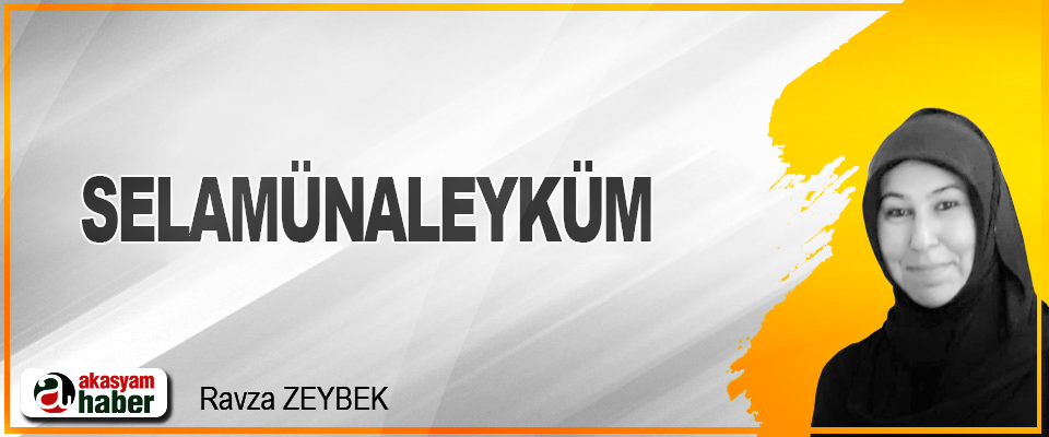 Selamünaleyküm  