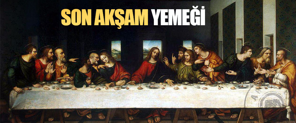 Son Akşam Yemeği