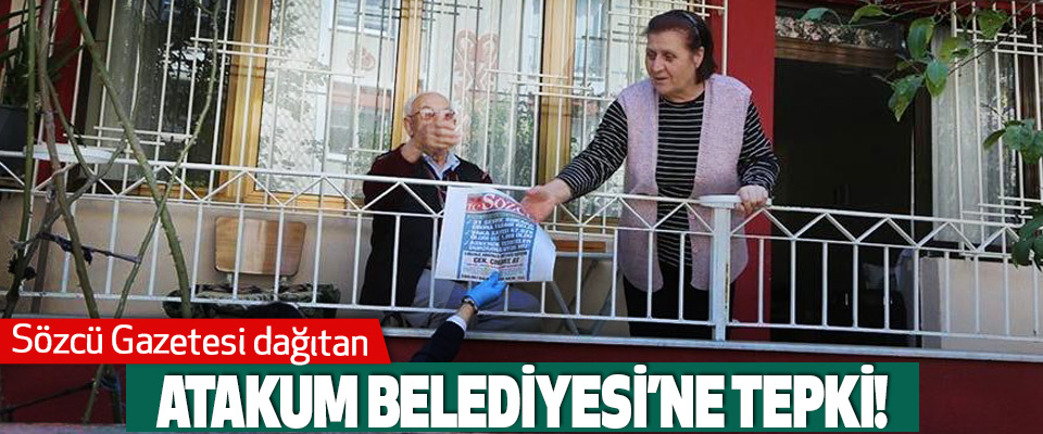Sözcü Gazetesi Dağıtan Atakum Belediyesi’ne tepki!