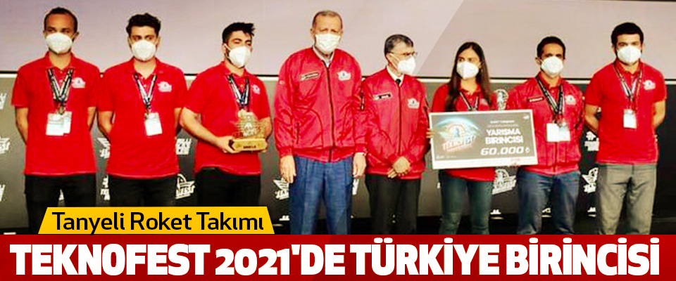 Tanyeli Roket Takımı Teknofest 2021'de Türkiye Birincisi