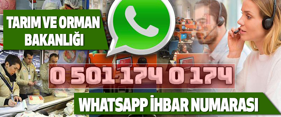 Tarım Ve Orman Bakanlığı Whatsapp İhbar Numarası