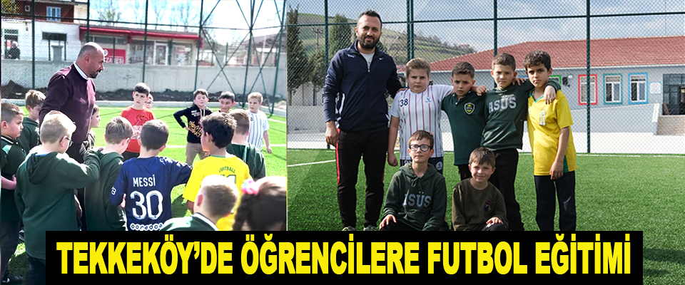 Tekkeköy’de Öğrencilere Futbol Eğitimi