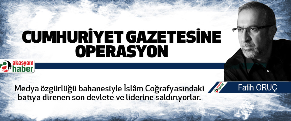 Cumhuriyet Gazetesine Operasyon