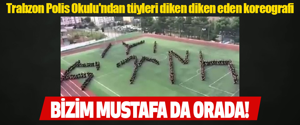 Trabzon Polis Okulu'ndan tüyleri diken diken eden koreografi