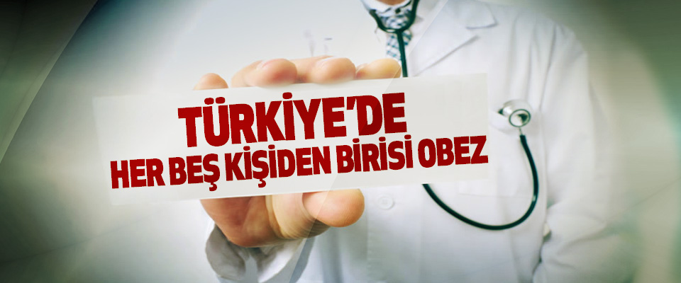 Türkiye’de Her Beş Kişiden Birisi Obez