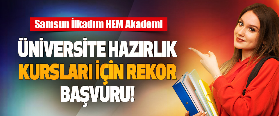 Üniversite Hazırlık Kursları İçin Rekor Başvuru!