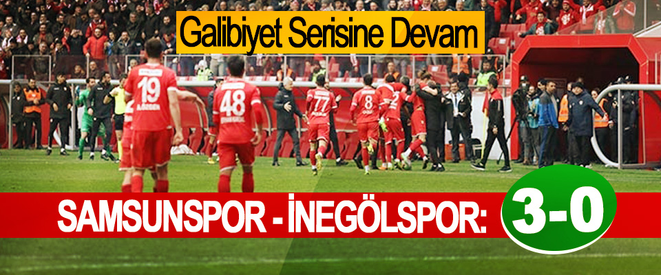 Yılport Samsunspor - İnegölspor: 3 – 0