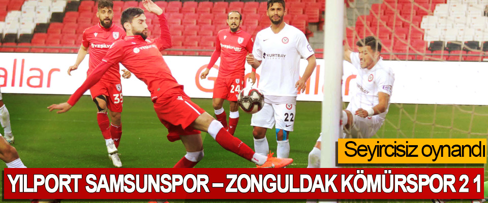 Yılport Samsunspor – Zonguldak Kömürspor 2 1