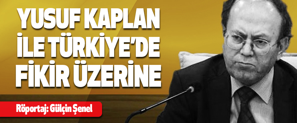 Yusuf Kaplan İle Türkiye’de Fikir Üzerine