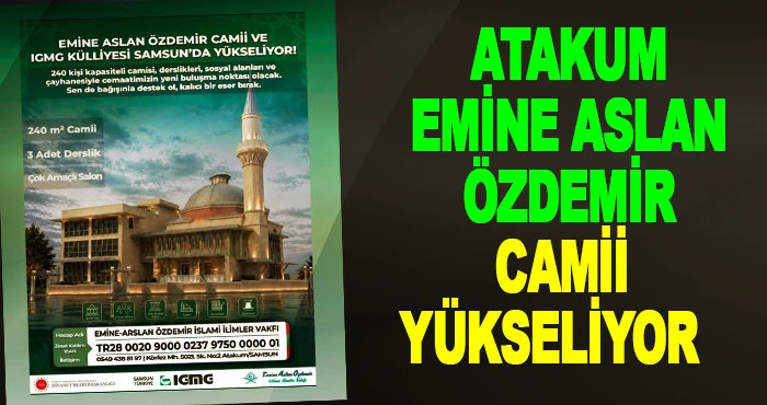 Atakum Emine Aslan Özdemir Camii Yükseliyor