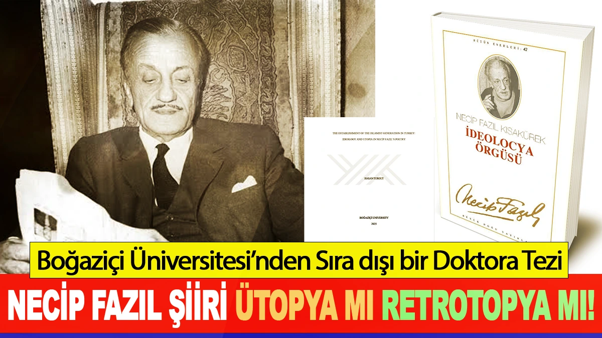 Necip Fazıl Şiiri Ütopya Mı Retrotopya Mı!