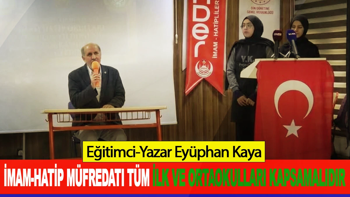 İmam-Hatip Müfredatı Tüm İlk ve Ortaokulları Kapsamalıdır