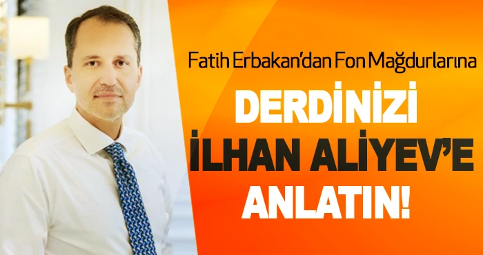 Fatih Erbakan’dan Fon Mağdurlarına