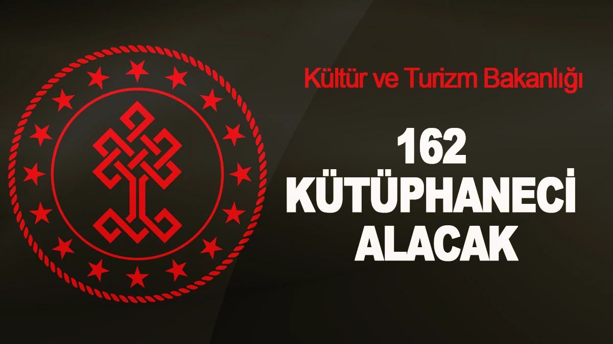 Kültür ve Turizm Bakanlığı 162 kütüphaneci alacak