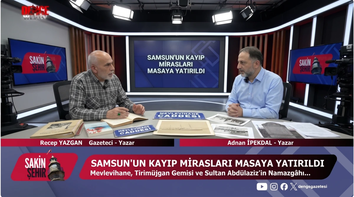 Sakin Şehir'de Samsun’un Kayıp Mirasları Masaya Yatırıldı