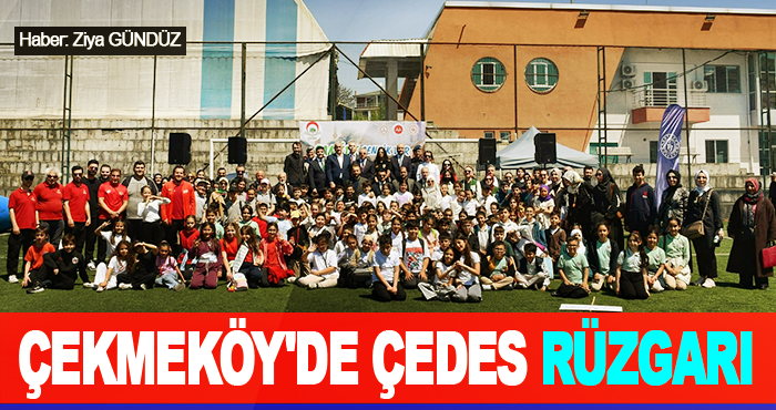 Çekmeköy'de Çedes Rüzgarı
