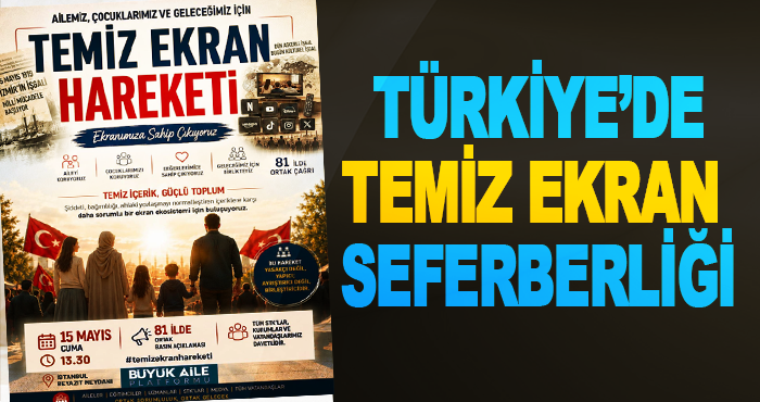 Türkiye’de temiz ekran seferberliği