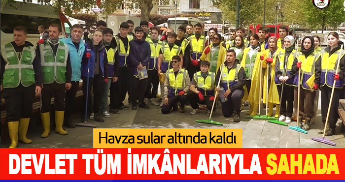 Devlet Tüm İmkânlarıyla Sahada