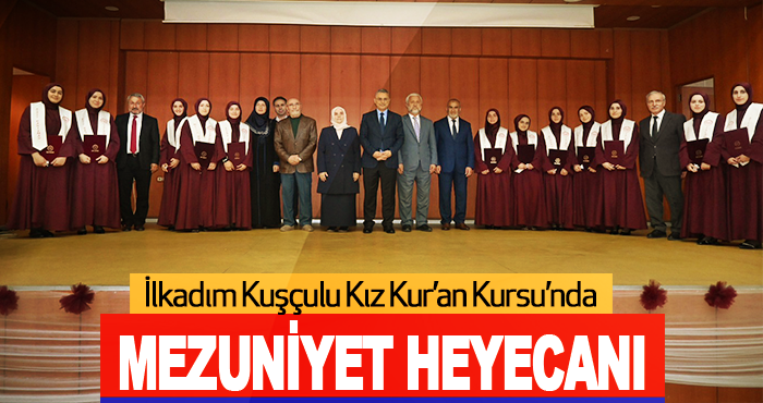İlkadım Kuşçulu Kız Kur’an Kursu’nda Mezuniyet Heyecanı
