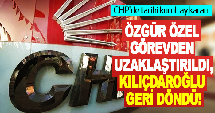 Özgür Özel Görevden Uzaklaştırıldı, Kılıçdaroğlu Geri Döndü!
