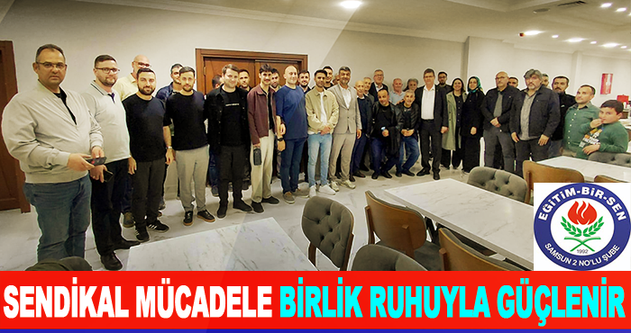 Sendikal mücadele birlik ruhuyla güçlenir