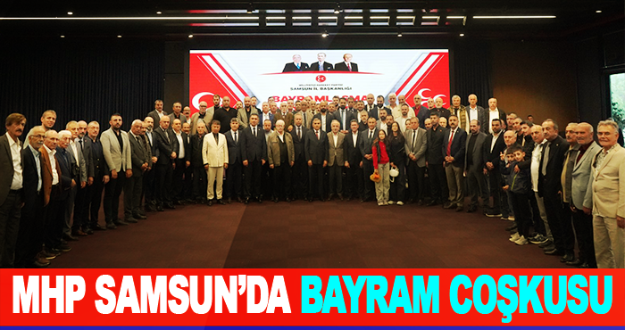Mhp Samsun’da bayram coşkusu