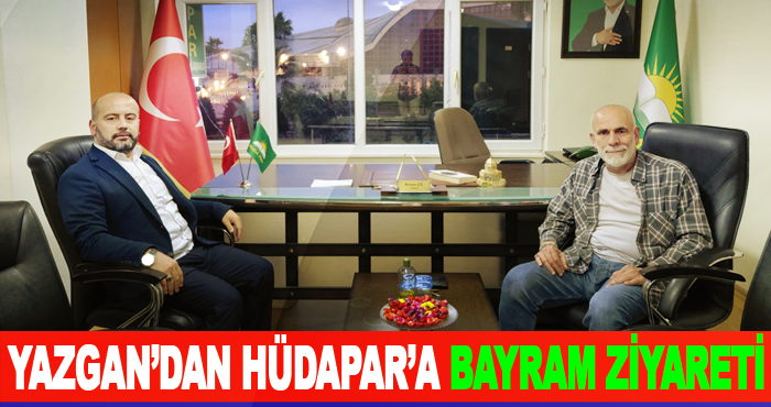 Yazgan’dan HÜDAPAR’a Bayram Ziyareti