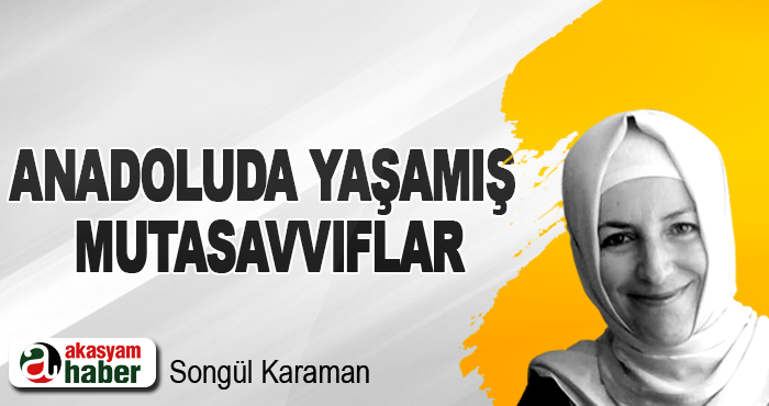 Anadoluda Yaşamış Mutasavvıflar