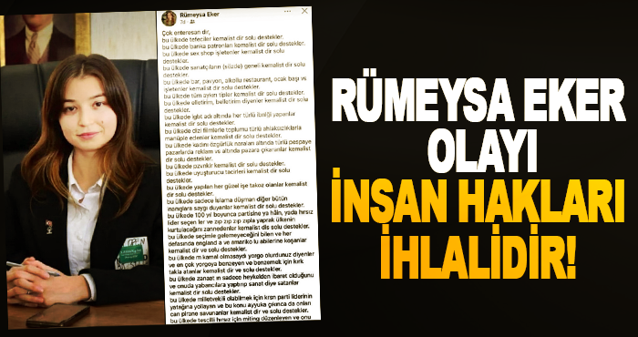 Rümeysa Eker Olayı İnsan Hakları İhlalidir!
