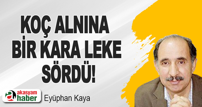 Koç alnına bir kara leke sördü!