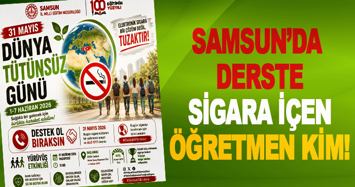 Samsun’da Derste Sigara İçen Öğretmen Kim!
