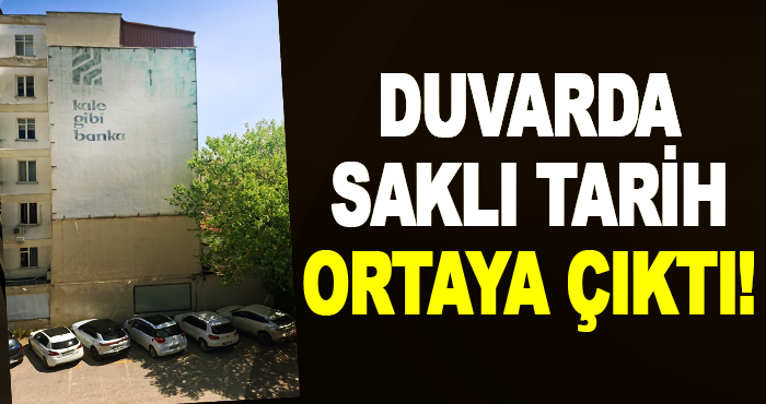 Duvarda saklı tarih ortaya çıktı!