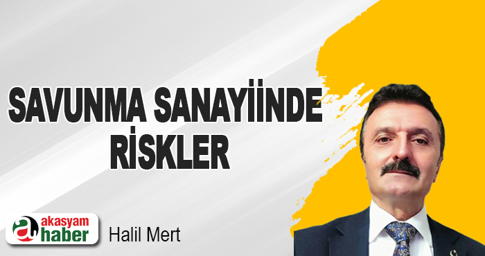 Savunma Sanayiinde Riskler
