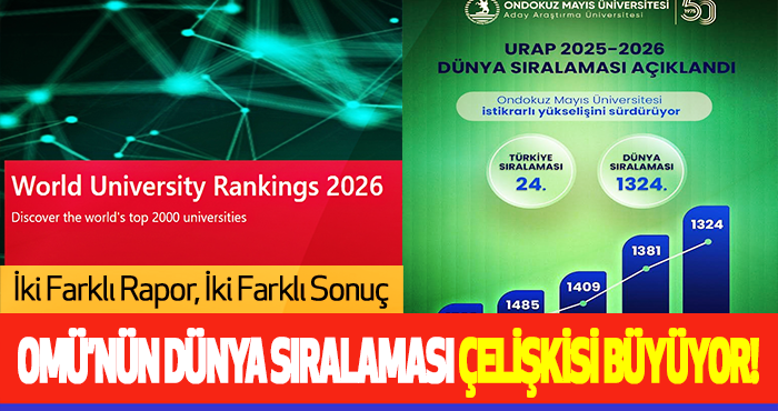 OMÜ’nün Dünya Sıralaması Çelişkisi Büyüyor!