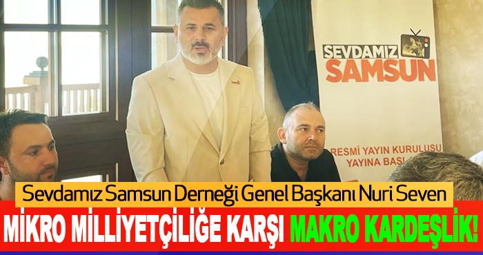Mikro Milliyetçiliğe Karşı Makro Kardeşlik!