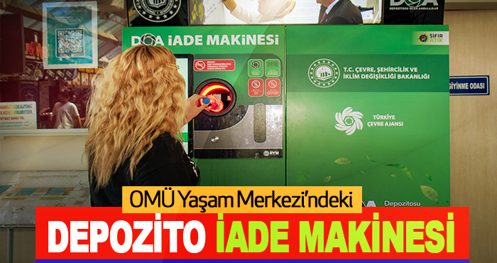 OMÜ Yaşam Merkezi’ndeki Depozito İade Makinesi
