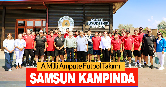A Milli Ampute Futbol Takımı Samsun Kampında