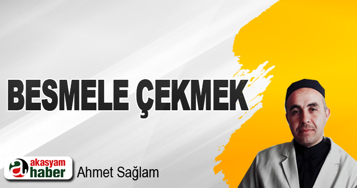 Besmele Çekmek