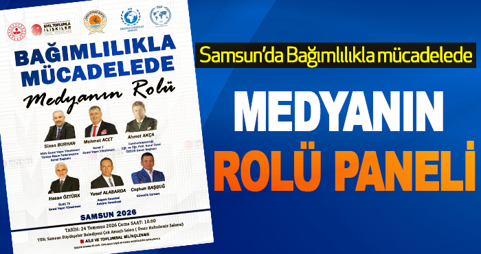 Samsun’da Bağımlılıkla mücadelede medyanın Rolü Paneli