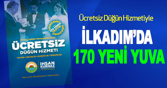 Ücretsiz Düğün Hizmetiyle İlkadım’da 170 Yeni Yuva