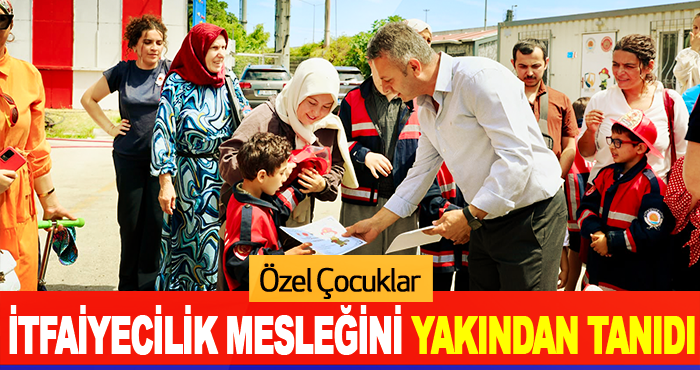 Özel Çocuklar İtfaiyecilik Mesleğini Yakından Tanıdı