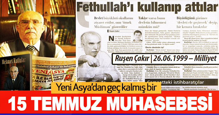 Yeni Asya’dan geç kalmış 15 Temmuz Muhasebesi